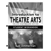 Introduction to Theatre Arts 1, Student Workbook - Loose Leaf