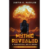 Mythic Revealed: A Fantastical Sci-Fi Drama - Paperback