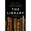 The Library: A Fragile History - Paperback