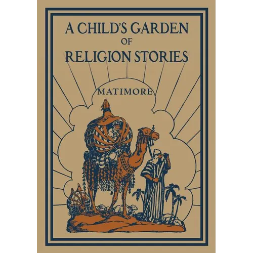 A Child's Garden of Religion Stories - Paperback