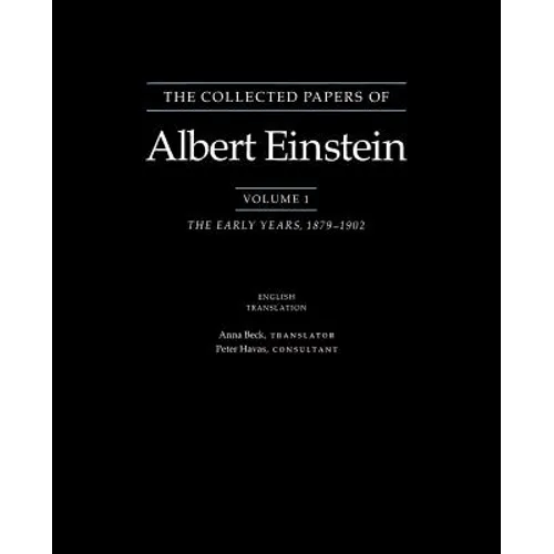 The Collected Papers of Albert Einstein: The Early Years, 1879-1902. - Paperback