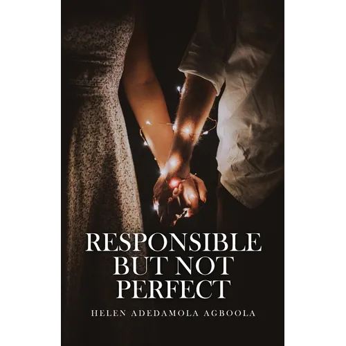 Responsible But Not Perfect - Paperback
