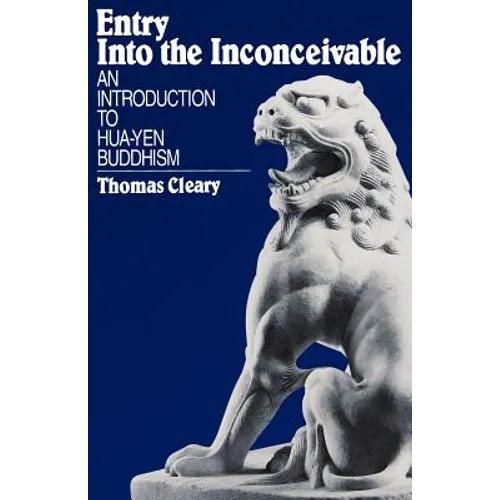 Entry Into the Inconceivable: An Introduction to Hua-Yen Buddhism - Paperback