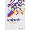 Bottlenecks: Aligning UX Design with User Psychology - Paperback