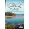 Have Hammer ... Will Bang - Paperback