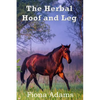 The Herbal Hoof and Leg - Paperback