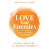 Love Your Enemies: How to Break the Anger Habit & Be a Whole Lot Happier - Paperback