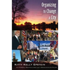 Organizing to Change a City: In collaboration with Kimberly Mayfield Lynch and J. Douglas Allen-Taylor - Paperback