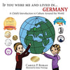 If You Were Me and Lived in... Germany: A Child's Introduction to Culture Around the World - Paperback
