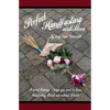 Perfect Handfasting and More: A brief History, Things you need to know, Handfasting Ritual and related rituals. - Paperback