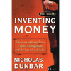 Inventing Money: The Story of Long-Term Capital Management and the Legends Behind It - Paperback
