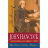 John Hancock: Merchant King and American Patriot - Paperback