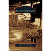 Sloss Furnaces - Hardcover