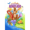 The Adventures of Rowdy Roo - Paperback