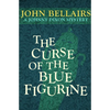 The Curse of the Blue Figurine - Paperback