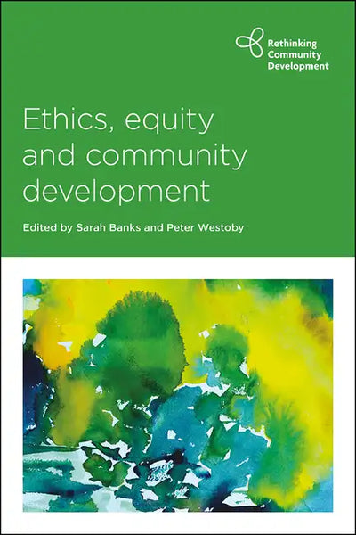 Ethics, Equity and Community Development - Paperback