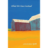 What We Have Instead: Poems by Gus Speth - Paperback