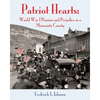 Patriot Hearts: World War I Passion and Prejudice in a Minnesota County - Paperback