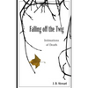 Falling Off the Twig: Intimations of Death - Paperback