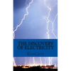 The Discovery of Electricity: A History Just for Kids! - Paperback