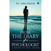 From the Diary of a Psychologist: A Guide to well Being - Paperback