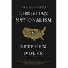 The Case for Christian Nationalism - Paperback