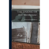 The Sinking of the Merrimac - Hardcover