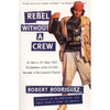 Rebel Without a Crew: Or How a 23-Year-Old Filmmaker with $7,000 Became a Hollywood Player - Paperback