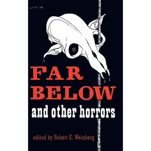 Far Below and Other Horrors from the Pulps - Hardcover