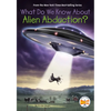 What Do We Know About Alien Abduction? - Paperback
