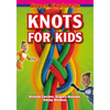 Knots for Kids - Paperback