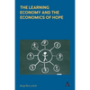The Learning Economy and the Economics of Hope - Paperback