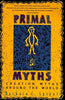 Primal Myths: Creation Myths Around the World - Paperback