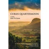 Cuban Quartermoon - Paperback