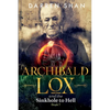Archibald Lox and the Sinkhole to Hell: Archibald Lox series, book 7 - Paperback