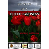 Secrets of a Dutch Baroness - Paperback