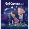 God Cares for Me: Psalm 121 - Hardcover