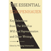 The Essential Schopenhauer: Key Selections from the World as Will and Representation and Other Writings - Paperback