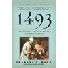 1493: Uncovering the New World Columbus Created - Paperback