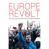 Europe in Revolt: Mapping the New European Left - Paperback