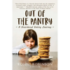 Out of the Pantry: A Disordered Eating Journey - Paperback