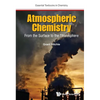 Atmospheric Chemistry: From the Surface to the Stratosphere - Hardcover