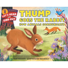 Thump Goes the Rabbit: How Animals Communicate - Hardcover