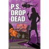P.S. Drop Dead - Paperback