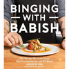 Binging with Babish: 100 Recipes Recreated from Your Favorite Movies and TV Shows - Hardcover