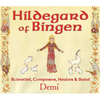 Hildegard of Bingen: Scientist, Composer, Healer, and Saint - Hardcover