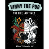 VINNY THE PUG, The Life and Times: Desert Pug Adventures - Paperback