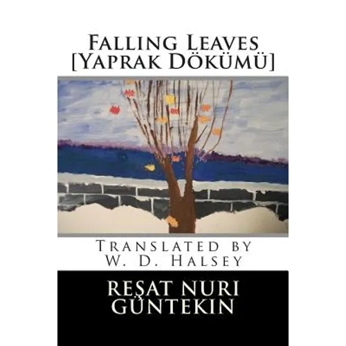 Falling Leaves [Yaprak Dokumu] - Paperback