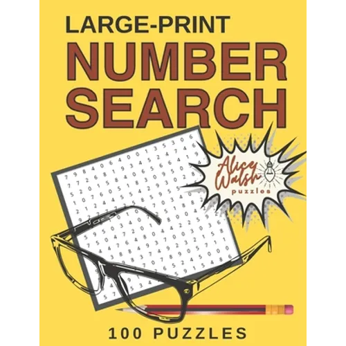 Large Print Number Search Puzzles: A Fun & Relaxing Adult Activity Book with Number Seek Exercises for the Brain & Memory - Paperback