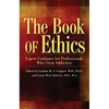 The Book of Ethics: Expert Guidance for Professionals Who Treat Addiction - Paperback